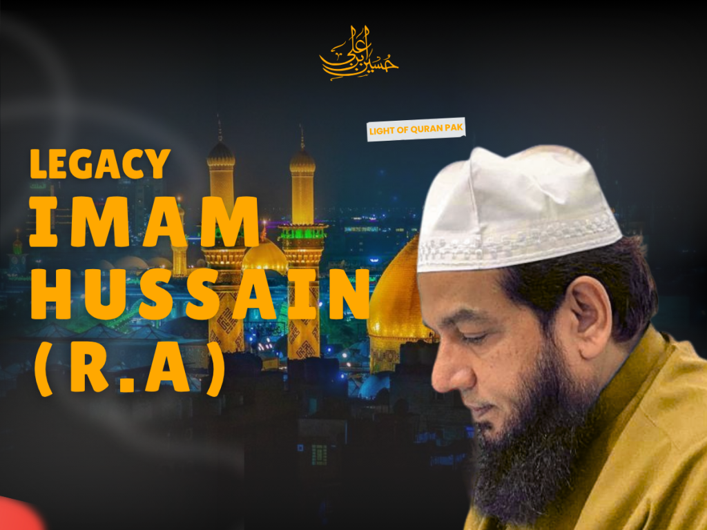 The Living Quran: The Eternal Stand of Imam Hussain (R.A.) 28 1024x768